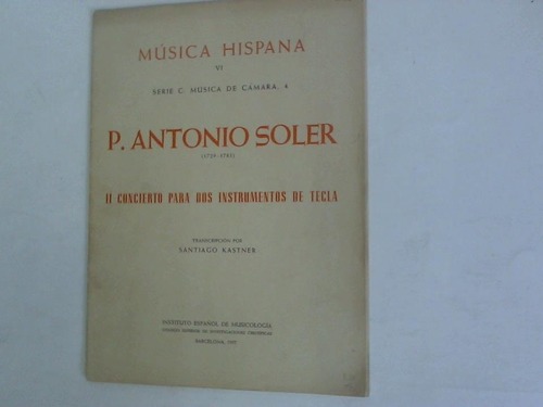 Soler, P. Antonio (1729-1783) - Il Concierto para dos instrumentos de tegla