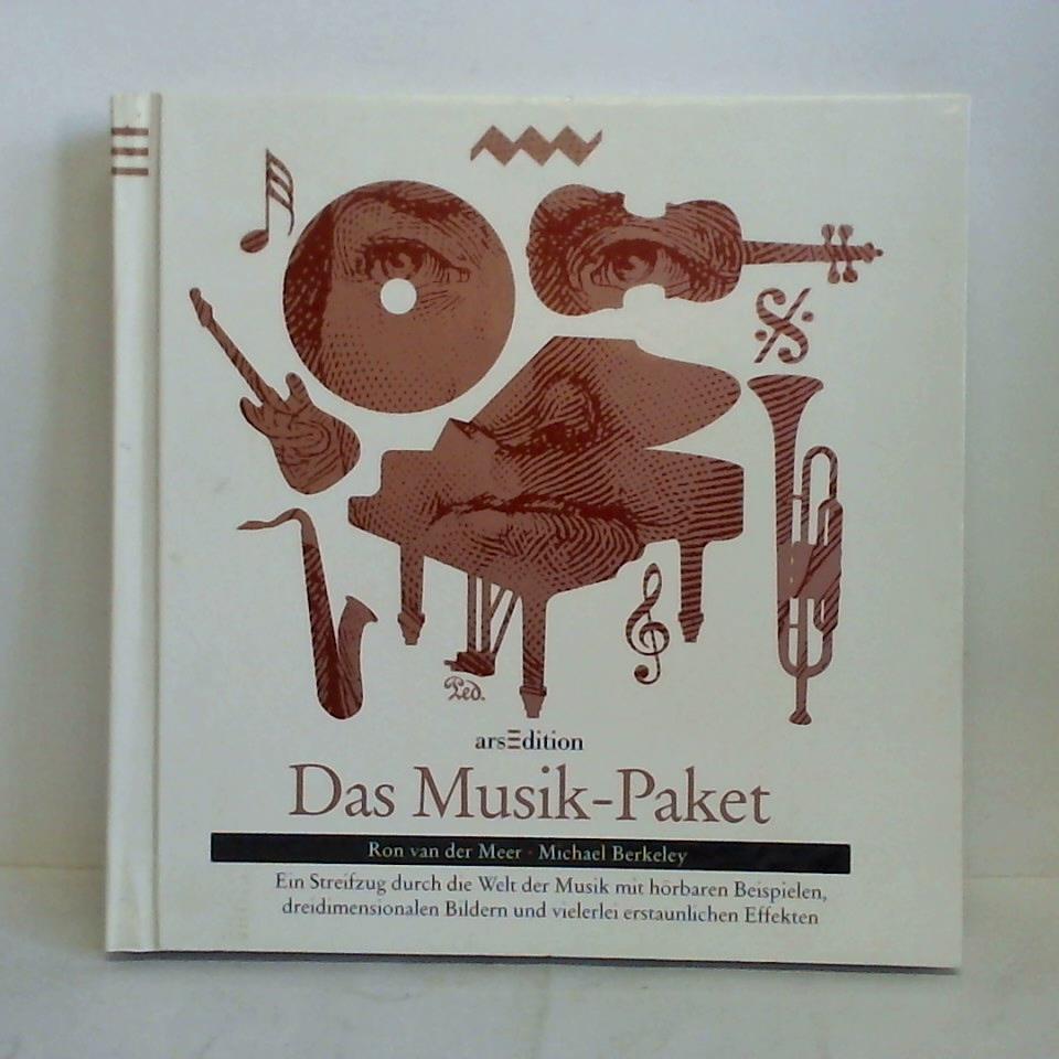 Meer, Ron van der / Berkeley, Michael - Das Musik-Paket. Ein Streifzug durch die Welt der Musik mit hrbaren Beispielen, dreidimensionalen Bildern und vielerlei erstaunlichen Effekten