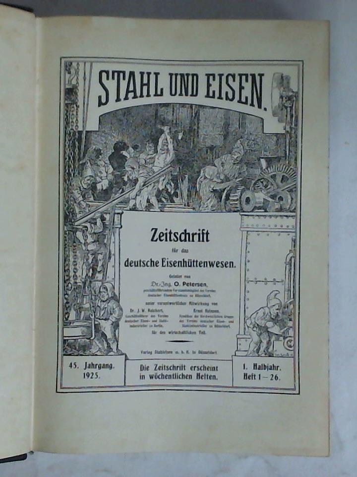 Stahl und Eisen - Zeitschrift fr das deutsche Eisenhttenwesen - 45. Jahrgang 1925, 1. Halbjahr, Heft 1 - 26 zusammen in 1 Band