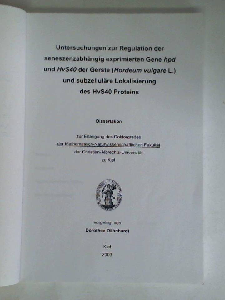 Dhnhardt, Dorothee - Untersuchungen zur Regulation der seneszenzabhngig exprimierten Gene hpd und HvS40 der Gerste (Hordeum vulgare L.) und subzellulre Lokalisierung des HvS40 Proteins