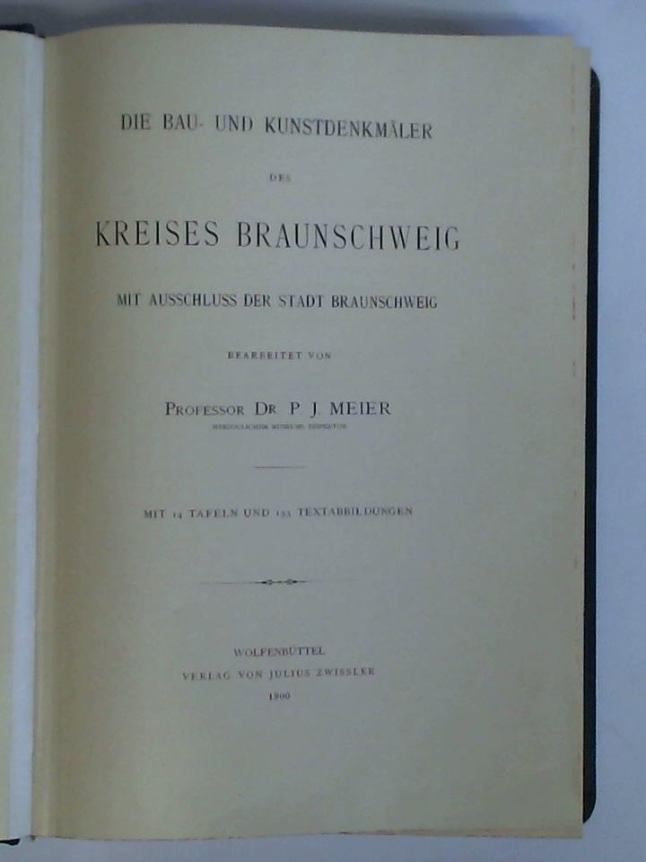 Die Bau- und Kunstdenkmäler des Kreises Braunschweig mit Ausschluss der Stadt Braunschweig