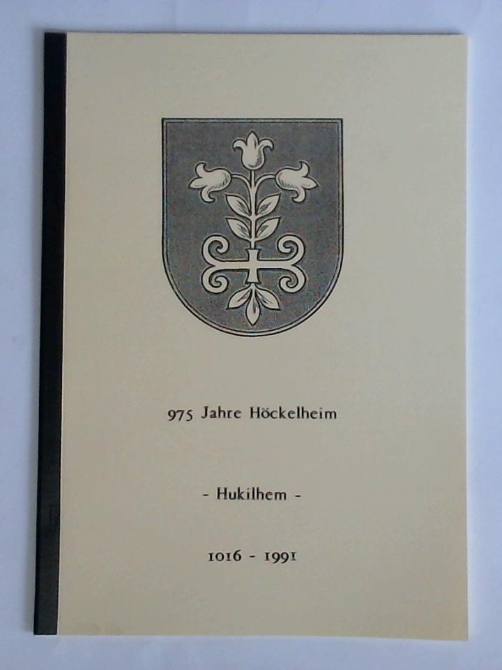 975 Jahre Höckelheim - Hukilhem - 1016 - 1991