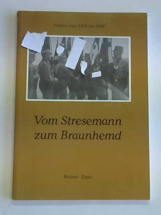 Egge, Reimer - Vom Stresemann zum Braunhemd. Uelzen von 1918 bis 1948
