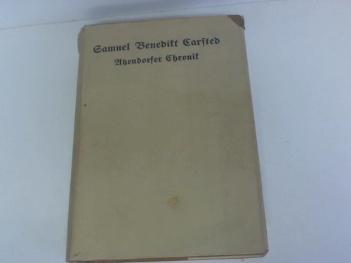 Carsted, Samuel Benedikt - Atzendorfer Chronik