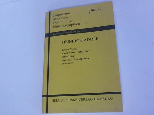Adolf, Heinrich - Erster Versuch einer kurtz-verfasseten Anleitung zur lettischen Sprache (Mitau 1685)