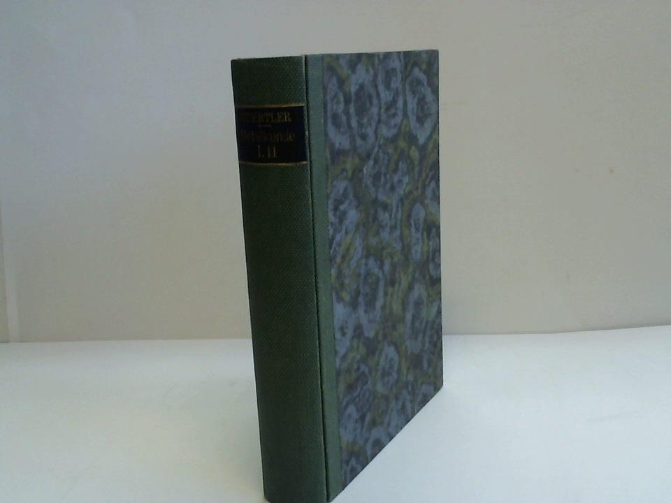 Guertler, W. - Einfhrung in die Metallkunde. Vorlesungen, gehalten an den Technischen Hochschulen Dresden und Berlin. Gedruckt zum Selbstunterricht fr Studierende und im Beruf stehende Techniker. I. Folge: Die Welt der Metalle und technische Legierungen/ II. Folge: Die Zustandsschaubilder binrer Legierungen. 2 Bnde in Einem