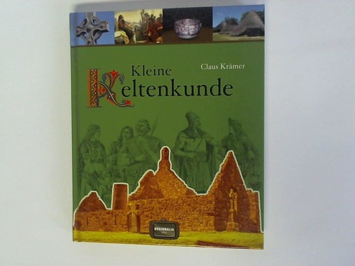 Krmer, Claus - Kleine Keltenkunde