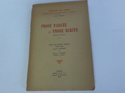 Portier, Marius/ Ruchon, Marius - Prose Parlee et Prose Ecrite (Troisieme Edition)