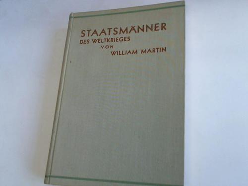 Martin, William - Staatsmnner des Weltkrieges