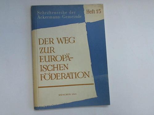 Ackermann-Gemeinde - Der Weg zur europischen Fderation