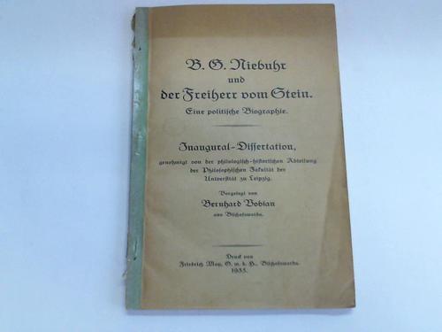 Dobian, Bernhard - B. G. Niebuhr und der Freiherr vom Stein. Eine politische Biographie