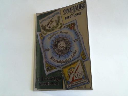 Schtzencorps Neuenhusen - Chronik. 200 Jahre Schtzencorps Neuenhusen 1815 - 2015