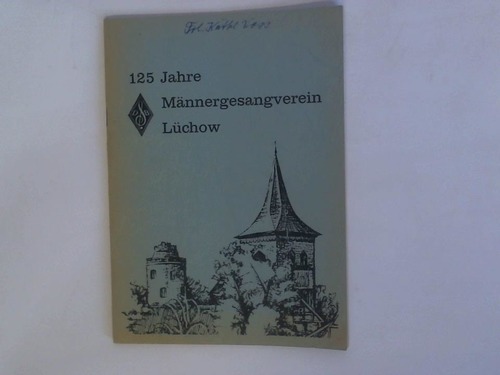 Stadt Lchow - 125 Jahre Mnnergesangverein Lchow