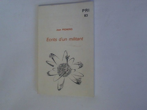 Pignero, Jean - Ecrits d'un militant
