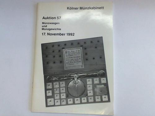 Klner Mnzkabinett/ Kroha, Tyll - Auktion 57. Mnzwaagen und Mnzgewichte. 17. November 1992