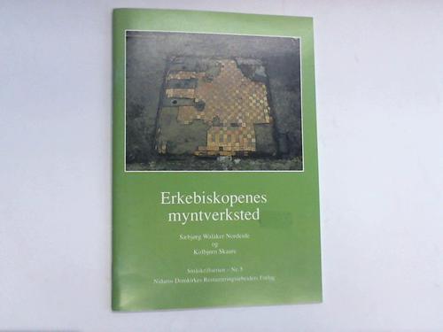 Walaker Nordeide, Saebjorg/ Skaare, Kolbjorn - Erkebiskopenes myntverksted