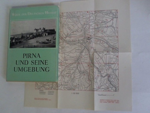 Arbeitsstelle Dresden - Zhlke, Dietrich - Pirna und seine Umgebung. Ergebnisse der heimatkundlichen Bestandsaufnahme im Gebiet von Pirna, Heidenau, Dohna