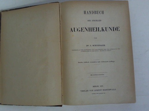 Schweigger, C. - Handbuch der speciellen Augenheilkunde