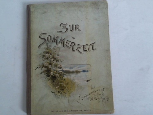 Schubert, M. - Zur Sommerzeit. Liederauswahl von M. Schubert
