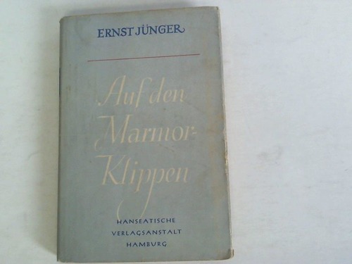 Jnger, Ernst - Auf den Marmor-Klippen