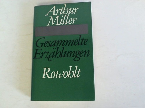 Miller, Arthur - Gesammelte Erzhlungen
