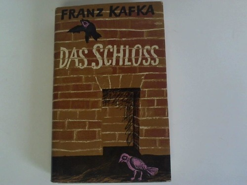 Kafka, Franz - Das Schloss. Roman