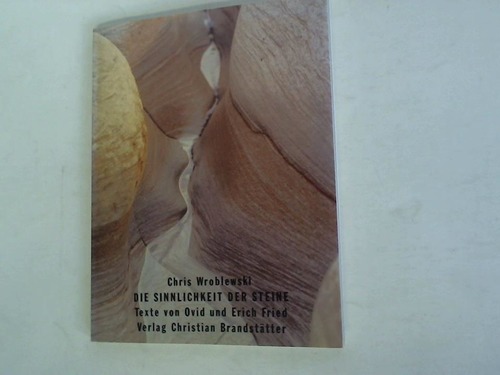 Wroblewski, Chris - Die Sinnlichkeit der Steine
