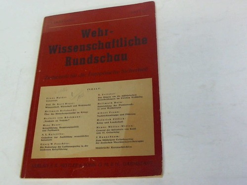 Wehr-Wissenschaftliche Rundschau - Zeitschrift fr die Europische Sicherheit. 1 Jahrgang. Heft 6/7