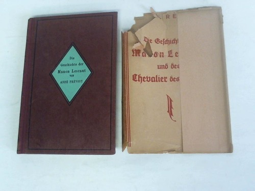 Prevost, Abbe - Die Geschichte der Manon Lescaut und des Chevalier des Grieux