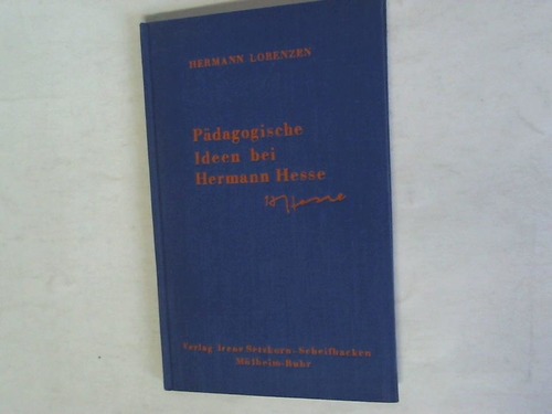 Lorenzen, Hermann - Pdagogische Ideen bei Hermann Hesse