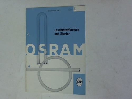 Osram - Leuchtstofflampen und Starter