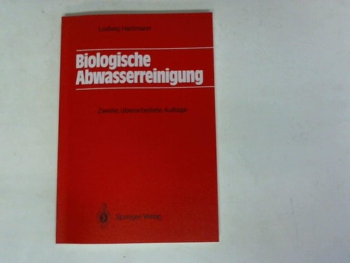 Hartmann, Ludwig - Biologische Abwasserreinigung