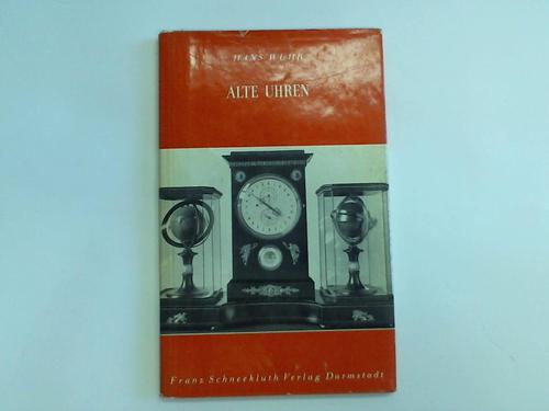 Whr, Hans - Alte Uhren