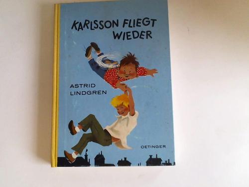 Lindgren, Astrid - Karlsson fliegt wieder