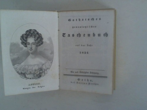 Gothaisches genealogisches Taschenbuch - 71. Jahrgang auf das Jahr 1834