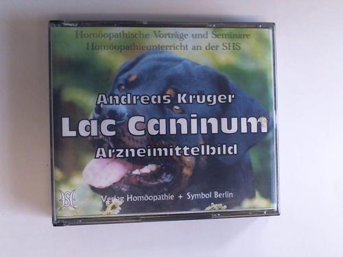 Krger, Andreas - Lac Caninum, Arzneimittelbild. Homopathische Vortrge und Seminare. Homopathieunterricht an der SHS. 3 CDs (von 6) CDs