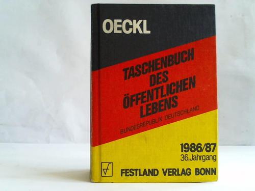 Oeckel, Albert (Hrsg.) - Taschenbuch des ffentlichen Lebens. Bundesrepublik Deutschland. 1986/87. 36. Jahrgang