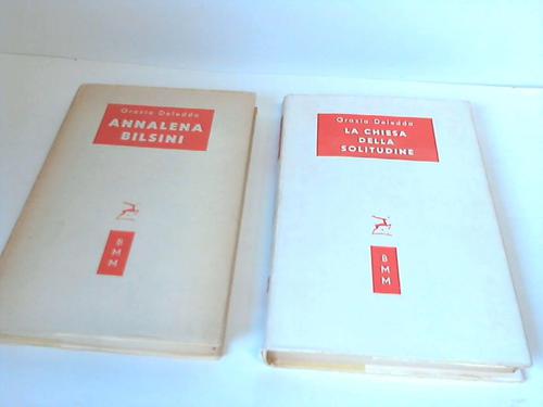 Deledda, Grazia - La chiesa della solitudine. Romanzo/ Annalena Bilsini. Due libri (2 Bnde)