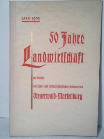 Frenzen, Dr. - Festschrift zum 50jhrigen Bestehen des Land- und forstwirtschaftlichen Kreisvereins Steuerwald-Marienburg 1882 - 1932