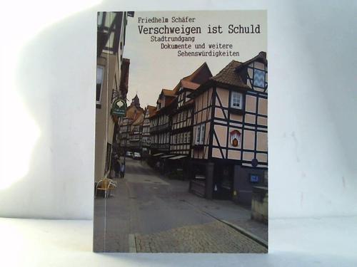 (Hannoversch Mnden) - Schfer, Friedhelm - Verschweigen ist Schuld. Stadtrundgang, Dokumente und weitere Sehenswrdigkeiten