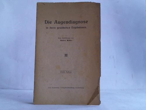 Mller, Andres (Einfhrung) - Die Augendiagnose in ihren gesicherten Ergebnissen