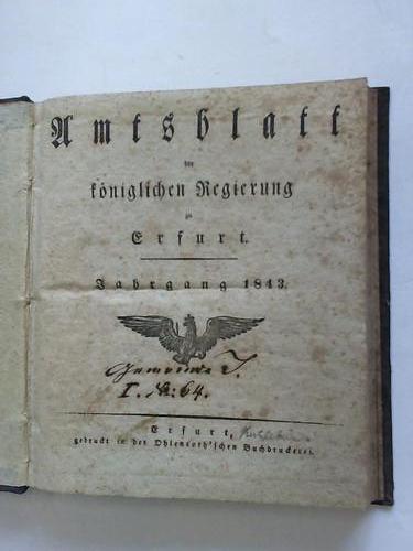 Erfurt - Amtsblatt der kniglichen Regierung zu Erfurt. Jahrgang 1843