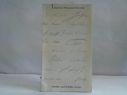 Stiftung Weimarer Klassik (Hrsg.) - Goethe- und Schiller-Archiv