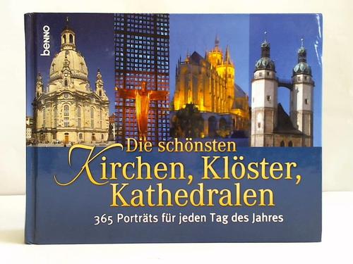 Bauch, Volker (Hrsg.) - Die schnsten Kirchen, Klster, Kathedralen. 365 Portrts fr jeden Tag des Jahres