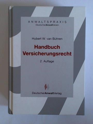 Bhren, Hubert W. van (Hrsg.) - Handbuch Versicherungsrecht