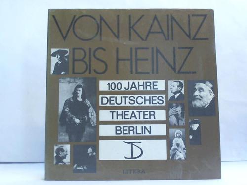 Deutsches Theater, Berlin (Hrsg.) - Von Kainz bis Heinz. 100 Jahre Deutsches Theater Berlin. 4 Schallplatten und 2 Beihefte