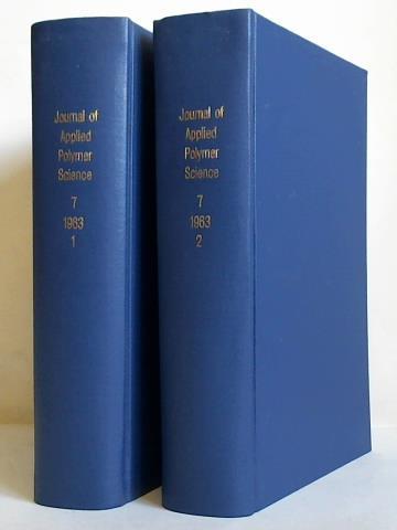 Bateman, L. / Dillon, H. / Mark, H. / Morton, M. / Patat, F. u.a. - Journal of Applied Polymer Science - Volume 7/1963, No. 1 - 3, (January - May) / Volume 7/1963, No. 4 - 6, (July - November). Zusammen in 2 Bnden