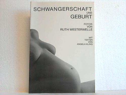 Kling, Angela - Schwangerschaft und Geburt