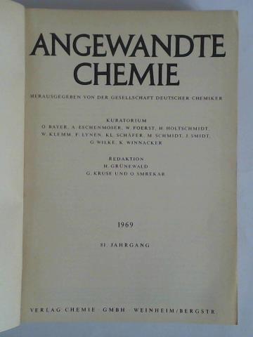 Grnewald, H. / Kruse, G. / Smrekar, O. (Redaktion) - Angewandte Chemie - 81. Jahrgang 1969, Nr. 1 bis 24 zusammen in einem Band