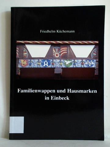 Kchemann, Friedhelm - Familienwappen und Hausmarken in Einbeck